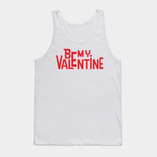 Be My Valentine Tank Top